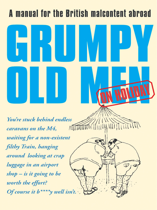 Title details for Grumpy Old Men on Holiday by David Quantick - Available